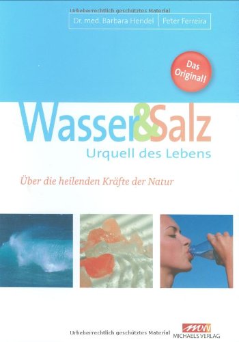 Wasser & Salz – Urquell des Lebens (2001 INA Verlag) in 5 weitere Sprachen übersetzt